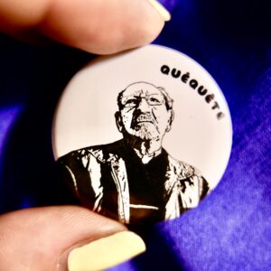 Petit badge de Quêquête "On était des drôles de mecs"